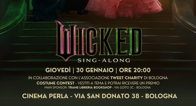 “Wicked” nella versione SING-A-LONG al Cinema Perla di&nbsp;Bologna