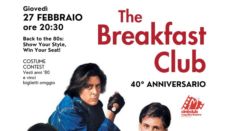 THE BREAKFAST CLUB – 40° ANNIVERSARIO al Cinema&nbsp;Perla