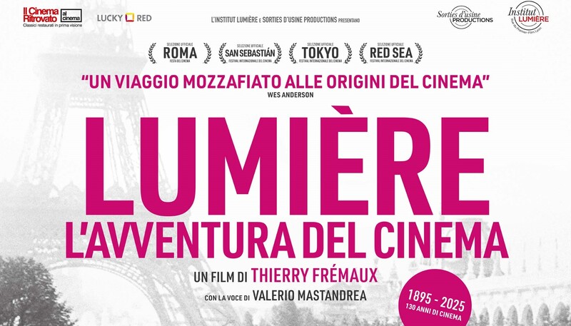 “Lumière – L’avventura del cinema” il nuovo film di Thierry Frémaux dedicato ai fratelli Lumière in anteprima al&nbsp;Modernissimo