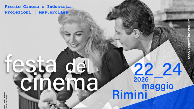 Dal 22 al 24 maggio 2026 l’VIII edizione de La Settima Arte Cinema e Industria a&nbsp;Rimini