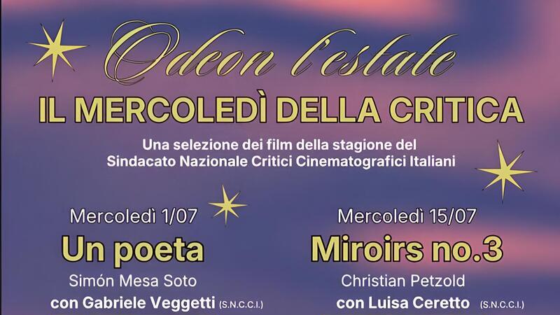 I mercoledì della critica: al Cinema Odeon, una nuova rassegna in collaborazione con SNCCI gruppo Emilia&nbsp;Romagna