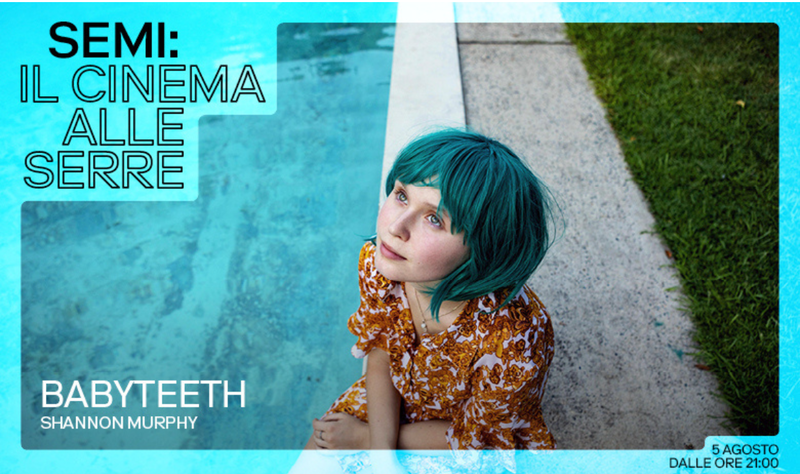 «Babyteeth – Tutti i colori di Milla» di Shannon Murphy il 5 agosto nell’ambito di Semi: il cinema alle Serre&nbsp;d’Estate