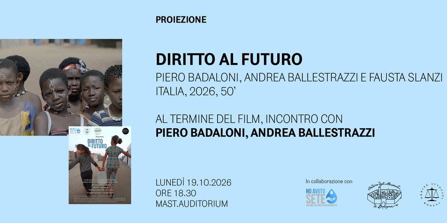Diritto al futuro docufilm di Badaloni e Ballestrazzi al MAST Auditorium il 19&nbsp;ottobre